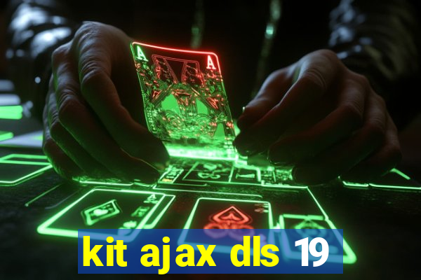 kit ajax dls 19